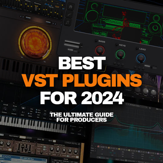 Best VST Plugins In 2024 - Ultimate List For Producers